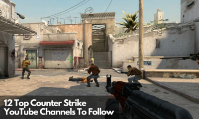 12 Top Counter Strike YouTube Channels To Follow