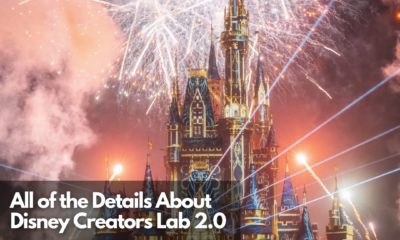 All of the Details About Disney Creators Lab 2.0