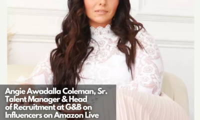 Angie Awadalla Coleman, Sr. Talent Manager & Head of Recruitment at G&B on Influencers on Amazon Live