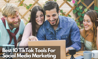 Best 10 TikTok Tools For Social Media Marketing