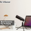 Best Cameras For Podcasts