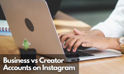 Business vs Creator Accounts on Instagram