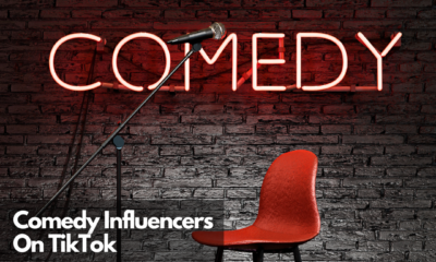 Comedy Influencers On TikTok