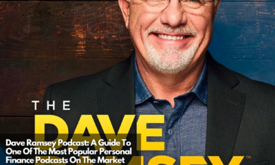 Dave Ramsey Podcast A Guide To One Of The Most Popular Personal Finance Podcasts On The Market