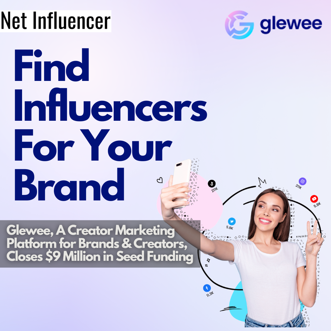 Glewee, A Creator Marketing Platform for Brands & Creators, Closes $9 Million in Seed FundingGlewee, A Creator Marketing Platform for Brands & Creators, Closes $9 Million in Seed Funding