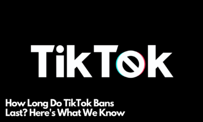 How Long Do TikTok Bans Last Here's What We Know