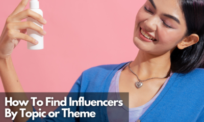 How To Find Influencers By Topic or Theme