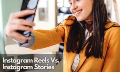 Instagram Reels VS Instagram Stories