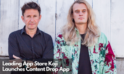 Leading App Store Koji Launches Content Drop App