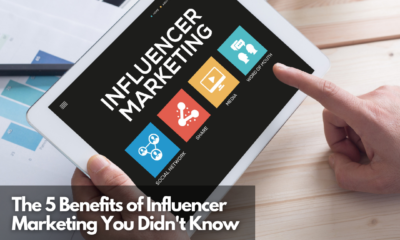 The 5 Benefits of Influencer Marketing You Didn't Know