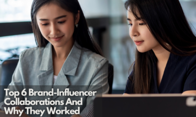 Top 6 Brand-Influencer Collaborations And Why They Worked