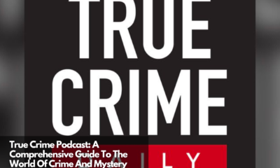 True Crime Podcast A Comprehensive Guide To The World Of Crime And Mystery