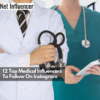 12 Top Medical Influencers To Follow On Instagram