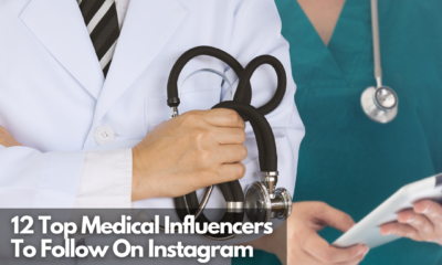 12 Top Medical Influencers To Follow On Instagram