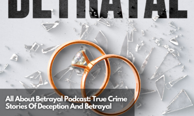 All About Betrayal Podcast True Crime Stories Of Deception And Betrayal