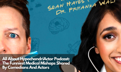 All About HypochondriActor Podcast The Funniest Medical Mishaps Shared By Comedians And Actors