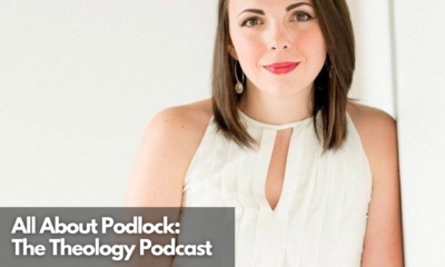 All About Podlock The Theology Podcast