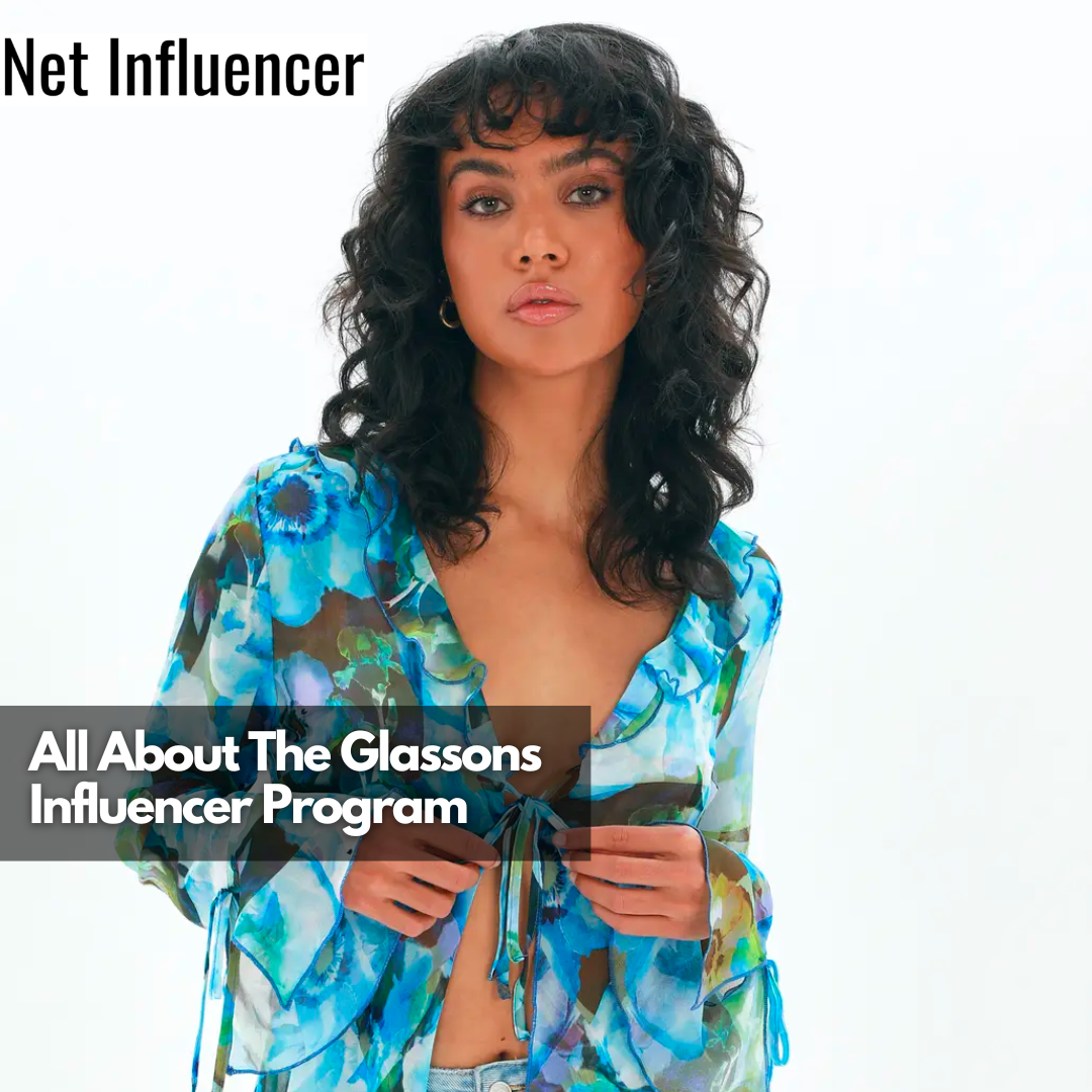 All About The Glassons Influencer Program