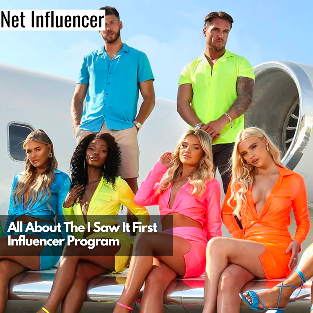 All About The I Saw It First Influencer Program