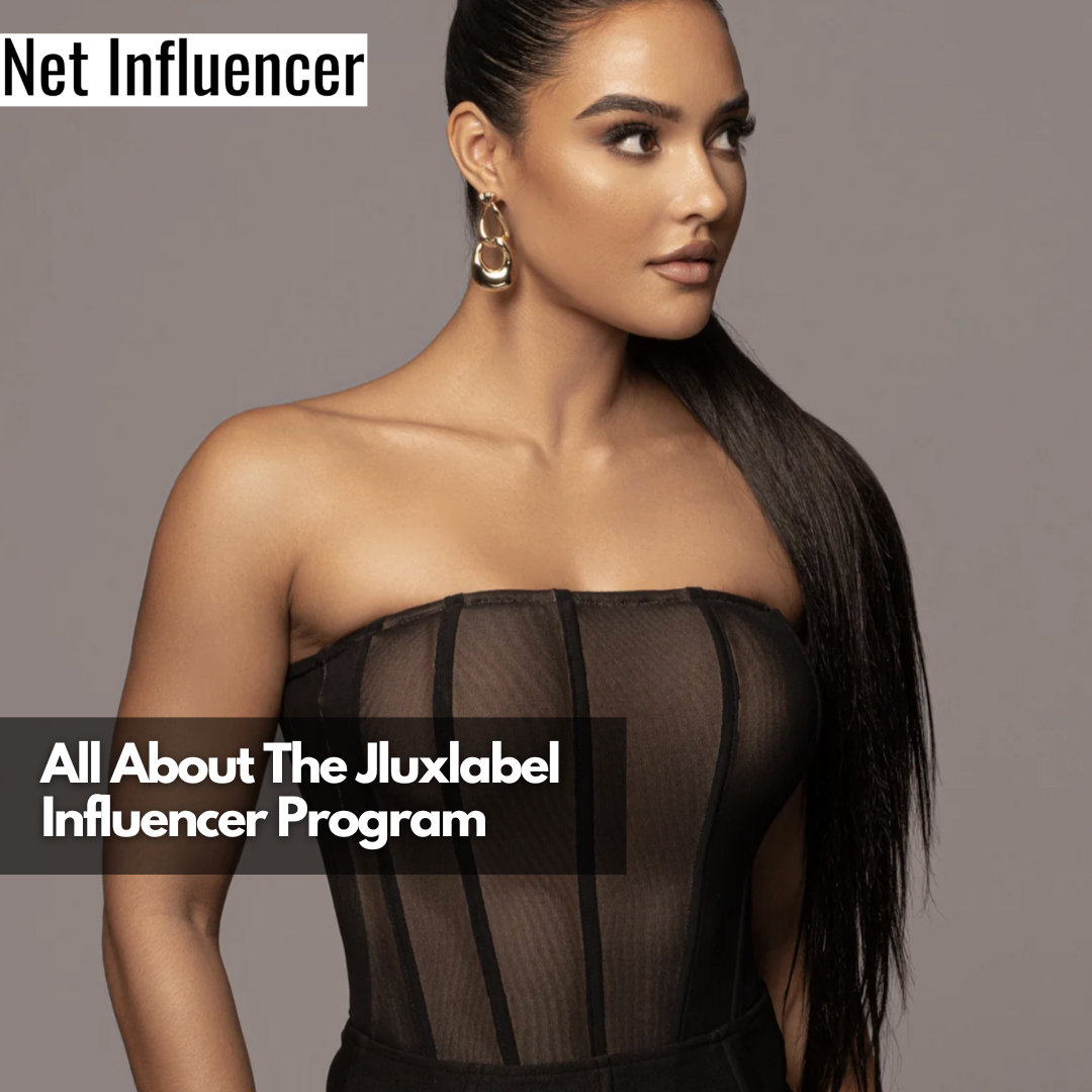 All About The Jluxlabel Influencer Program