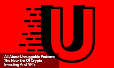 All About Unruggable Podcast The New Era Of Crypto Investing And NFTs