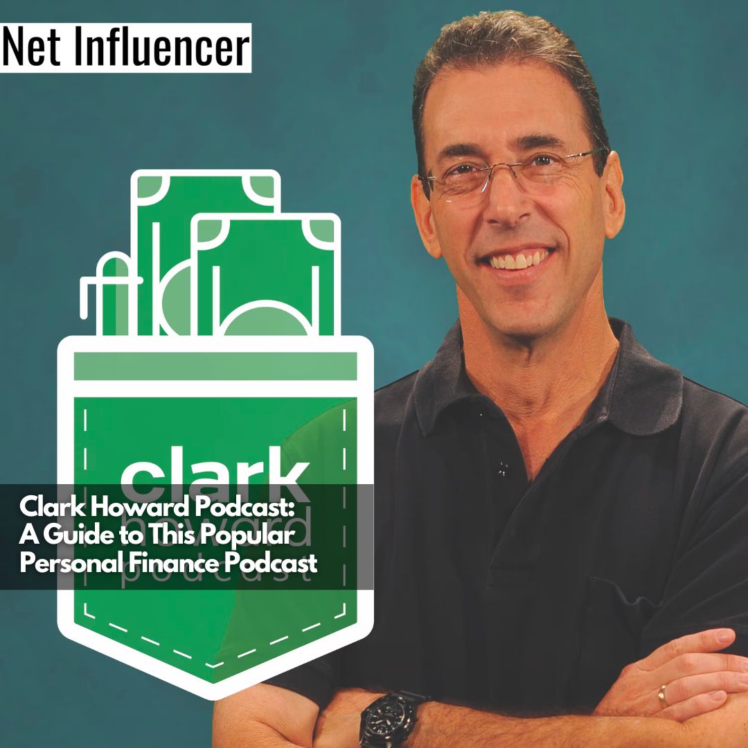 Clark Howard Podcast A Guide to This Popular Personal Finance Podcast
