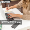 Creating a Professional Influencer Marketing Media Kit