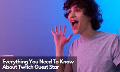 Everything You Need To Know About Twitch Guest Star