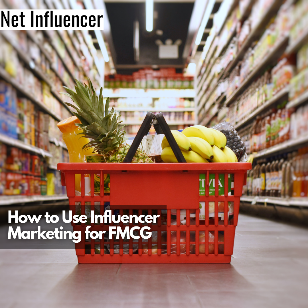 How to Use Influencer Marketing for FMCG