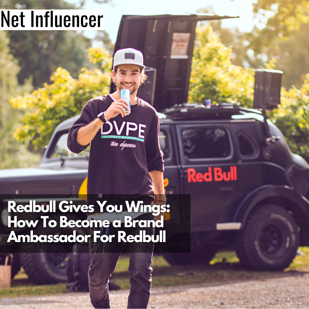 Redbull Gives You Wings How To Become a Brand Ambassador For Redbull