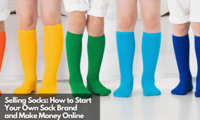 Selling Socks How to Start Your Own Sock Brand and Make Money Online