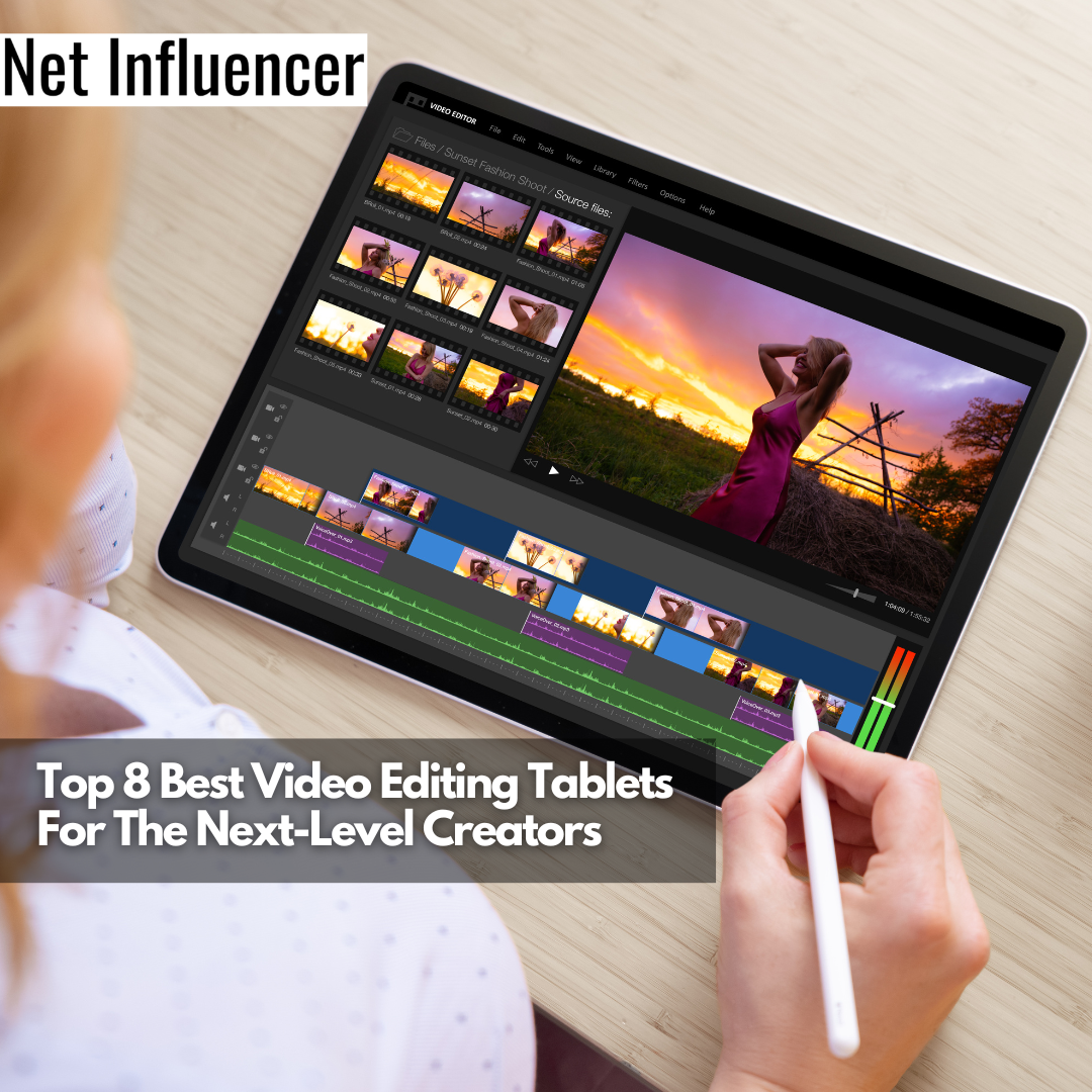 Top 8 Best Video Editing Tablets For The Next-Level Creators