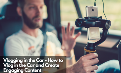 Vlogging in the Car - How to Vlog in the Car and Create Engaging Content