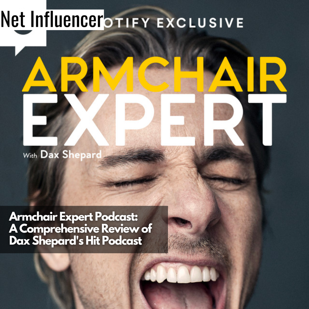 Armchair Expert Podcast A Comprehensive Review of Dax Shepard's Hit Podcast