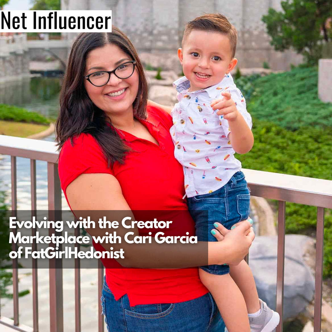Evolving with the Creator Marketplace with Cari Garcia of FatGirlHedonist