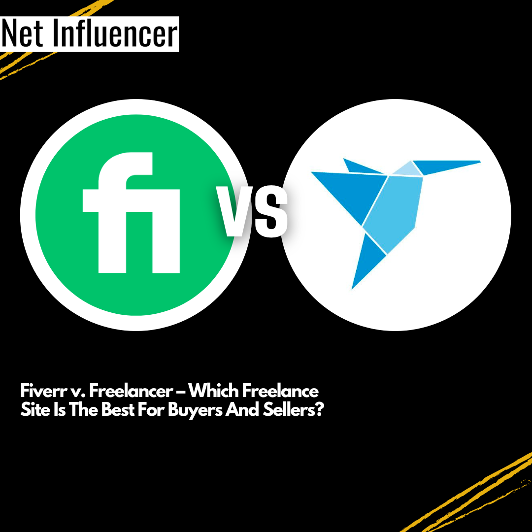 Fiverr v. Freelancer – Which Freelance Site Is The Best For Buyers And Sellers