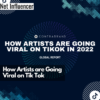 How Artists are Going Viral on TikTok