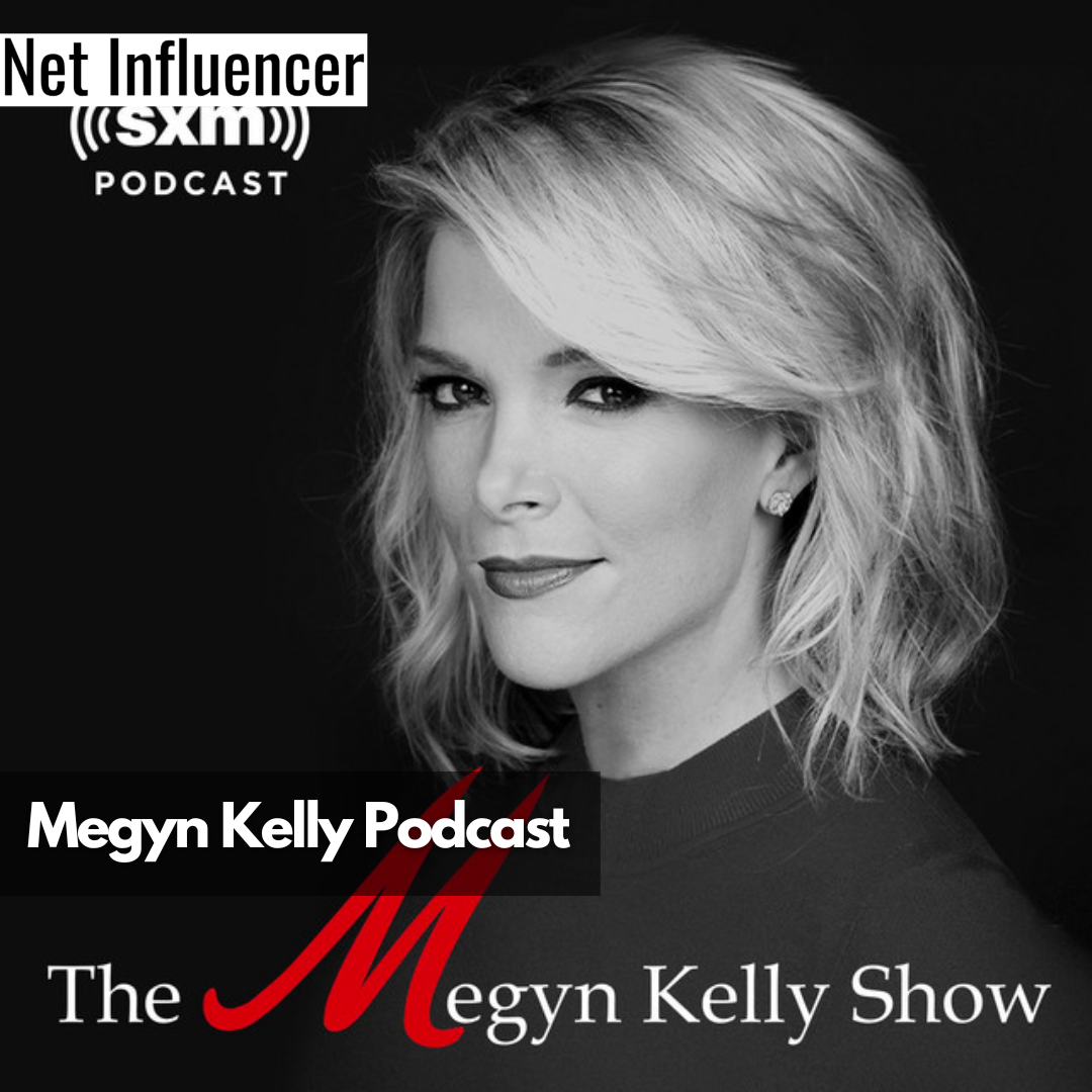 Megyn Kelly Podcast