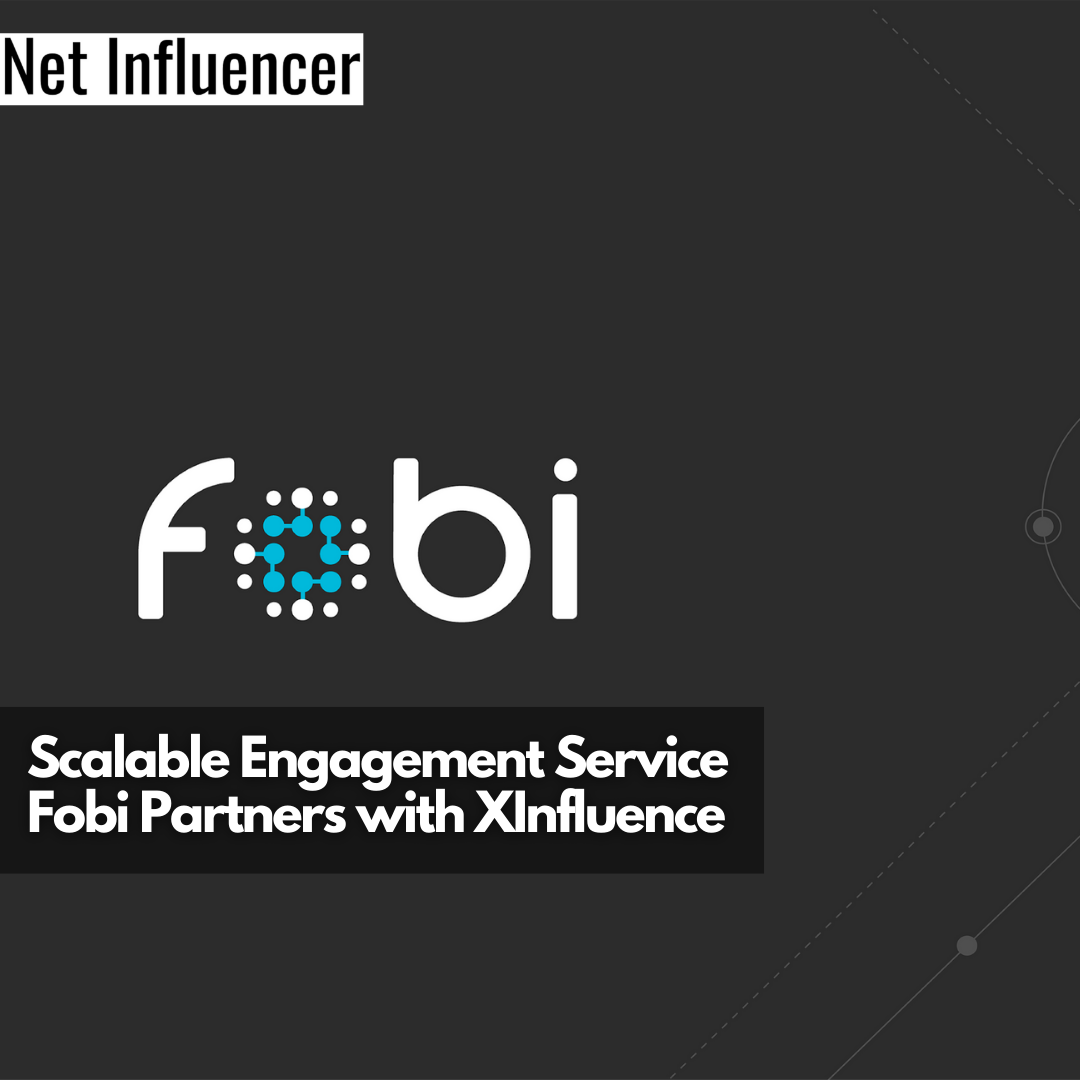 Scalable Engagement Service Fobi Partners with XInfluence