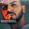 The Creator Economy in 2022 Report By Humanz