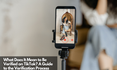 What Does It Mean to Be Verified on TikTok A Guide to the Verification Process