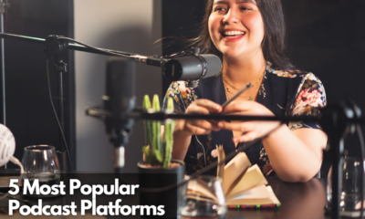 5 Most Popular Podcast Platforms