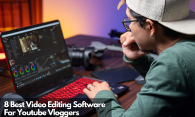 8 Best Video Editing Software For Youtube Vloggers