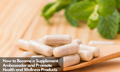 How to Become a Supplement Ambassador and Promote Health and Wellness Products