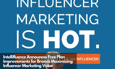 Intellifluence Announces Free Plan Improvements for Brands Maximizing Influencer Marketing Value