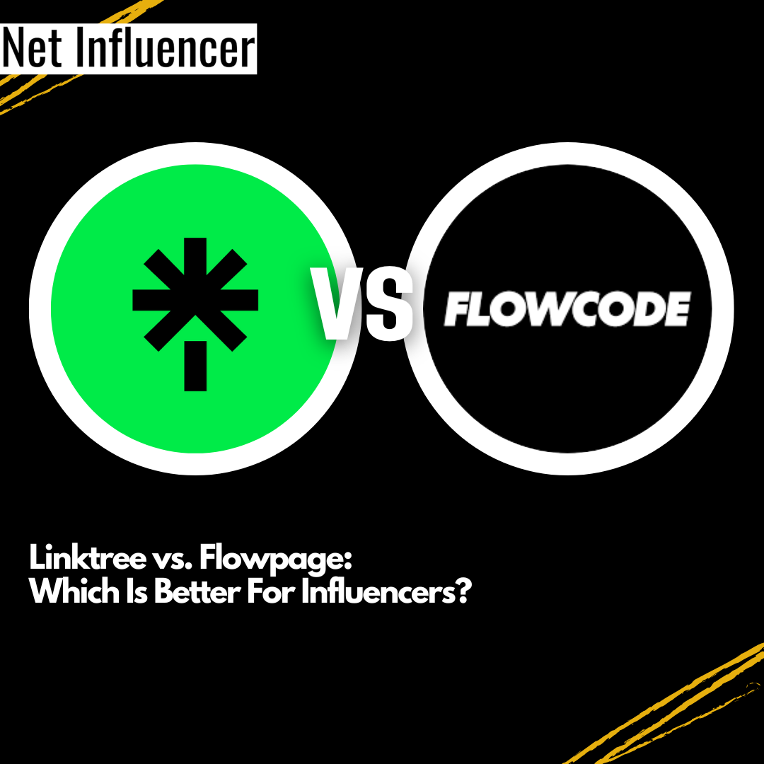 Linktree vs. Flowpage Which Is Better For Influencers