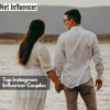 Top Instagram Influencer Couples