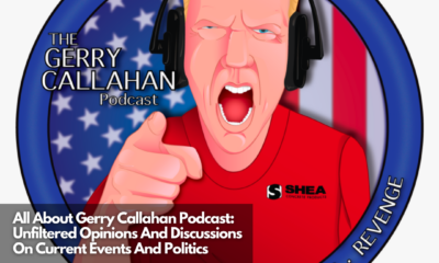 All About Gerry Callahan Podcast Unfiltered Opinions And Discussions On Current Events And PoliticsAll About Gone South Podcast A Unique Look Into Southern Culture, History