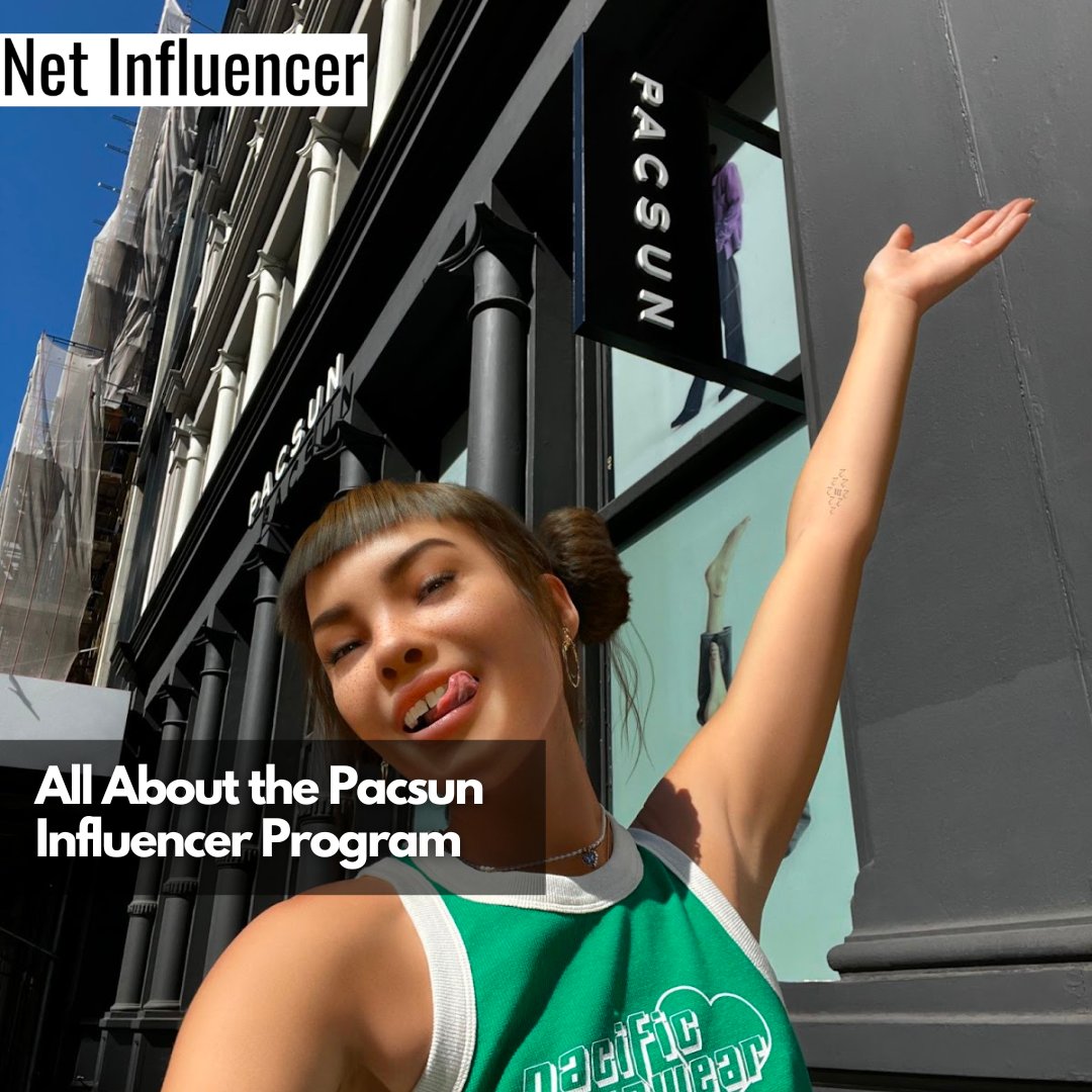 All About the Pacsun Influencer Program