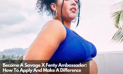Become A Savage X Fenty Ambassador How To Apply And Make A Difference